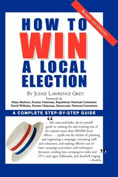 How To Win A Local Election, Revised (eBook, ePUB) - Grey, M. Andrew