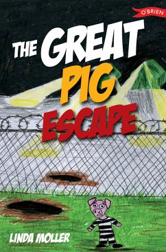 The Great Pig Escape (eBook, ePUB) - Moller, Linda