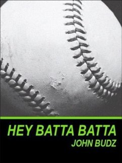 Hey Batta Batta (eBook, ePUB) - Budz, John
