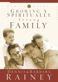 Growing a Spiritually Strong Family (eBook, ePUB)