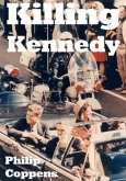 Killing Kennedy (eBook, ePUB)