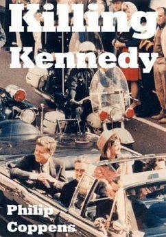 Killing Kennedy (eBook, ePUB) - Coppens, Philip