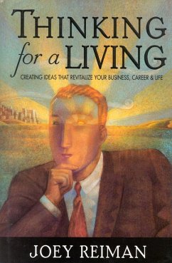 Thinking for a Living (eBook, ePUB) - Reiman, Joey Thinking for a Living (eBook, ePUB) - Reiman, Joey