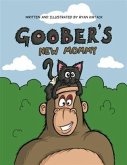 Goober's New Mommy (eBook, ePUB)