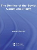 The Demise of the Soviet Communist Party (eBook, ePUB)