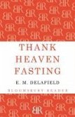 Thank Heaven Fasting (eBook, ePUB) Thank Heaven Fasting (eBook, ePUB)