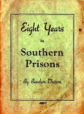 Eight Years in Southern Prisons (eBook, ePUB) Eight Years in Southern Prisons (eBook, ePUB)