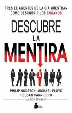 Descubre la Mentira = Discover Lie - Houston, Philip; Floyd, Michael