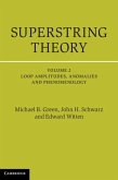 Superstring Theory: Volume 2, Loop Amplitudes, Anomalies and Phenomenology (eBook, PDF) Superstring Theory: Volume 2, Loop Amplitudes, Anomalies and Phenomenology (eBook, PDF)