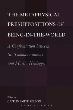 The Metaphysical Presuppositions of Being-in-the-World (eBook, ePUB) - Gilson, Caitlin Smith