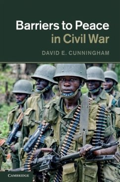 Barriers to Peace in Civil War (eBook, PDF) - Cunningham, David E.