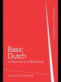 Basic Dutch: A Grammar and Workbook (eBook, ePUB)