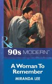 A Woman To Remember (Mills & Boon Vintage 90s Modern) (eBook, ePUB)