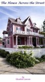 House Across the Street (eBook, ePUB) House Across the Street (eBook, ePUB)