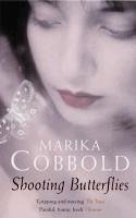 Shooting Butterflies (eBook, ePUB) - Cobbold, Marika