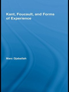 Kant, Foucault, and Forms of Experience (eBook, ePUB) - Djaballah, Marc