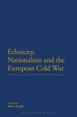 Ethnicity, Nationalism and the European Cold War (eBook, ePUB)