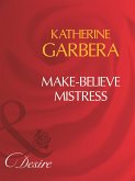 Make-Believe Mistress (eBook, ePUB)