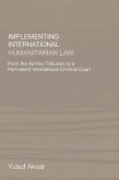 Implementing International Humanitarian Law (eBook, ePUB)