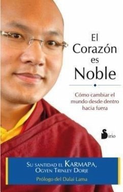 Corazon Es Noble, El - Dorje, Ogyen Trinley