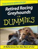 Retired Racing Greyhounds For Dummies (eBook, ePUB)