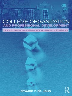 College Organization and Professional Development (eBook, ePUB) - St. John, Edward