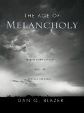 The Age of Melancholy (eBook, ePUB)