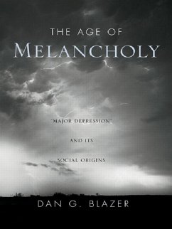 The Age of Melancholy (eBook, ePUB) - Blazer, Dan G.