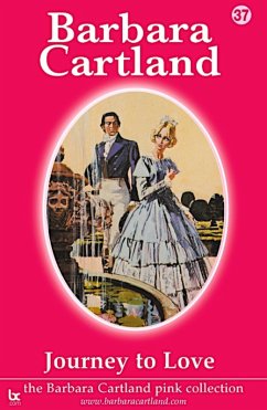 Journey To love (eBook, ePUB) - Cartland, Barbara