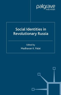 Social Identities in Revolutionary Russia (eBook, PDF) - Palat, Madhavan K.