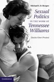 Sexual Politics in the Work of Tennessee Williams (eBook, PDF)