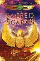 The Egyptian Chronicles 3: The Sacred Scarab (eBook, ePUB) - Harvey, Gill