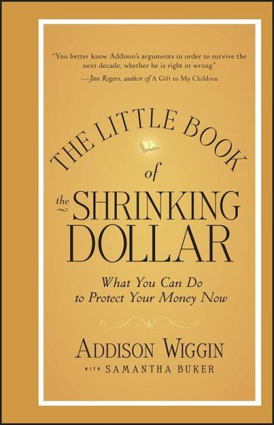 The Little Book of the Shrinking Dollar (eBook, ePUB) The Little Book of the Shrinking Dollar (eBook, ePUB)