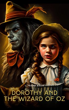 Dorothy and the Wizard in Oz (eBook, ePUB) - Baum, L. Frank