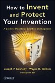 How to Invent and Protect Your Invention (eBook, ePUB)