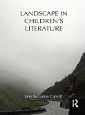 Landscape in Children's Literature (eBook, ePUB) Landscape in Children's Literature (eBook, ePUB)