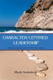 Character-Centred Leadership (eBook, ePUB)