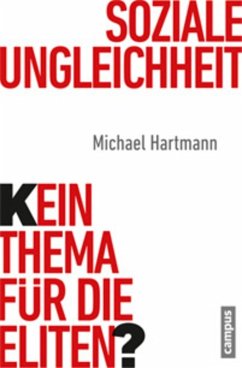 Soziale Ungleichheit - Kein Thema für die Eliten? (eBook, PDF) - Hartmann, Michael