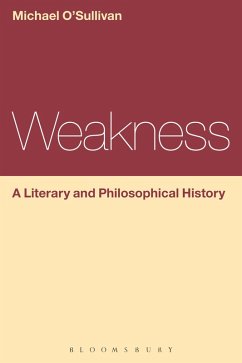 Cover Weakness: A Literary and Philosophical History (eBook, ePUB)