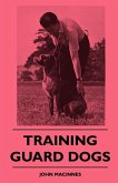 Training Guard Dogs (eBook, ePUB)