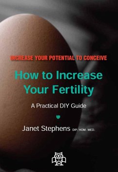 How to Increase Your Fertility (eBook, ePUB) - Stephens, Janet