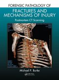 Forensic Pathology of Fractures and Mechanisms of Injury (eBook, PDF)