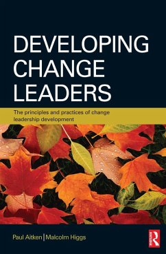 Developing Change Leaders (eBook, ePUB) - Aitken, Paul; Higgs, Malcolm