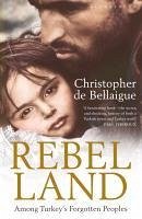 Rebel Land (eBook, ePUB) - De Bellaigue, Christopher