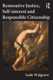 Restorative Justice, Self-interest and Responsible Citizenship (eBook, ePUB)