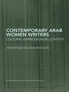 Contemporary Arab Women Writers (eBook, ePUB) - Valassopoulos, Anastasia