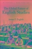 The Global Future of English Studies (eBook, ePUB) The Global Future of English Studies (eBook, ePUB)