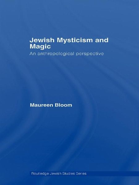 Jewish Mysticism and Magic (eBook, ePUB) Jewish Mysticism and Magic (eBook, ePUB)