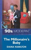 The Millionaire's Baby (Mills & Boon Vintage 90s Modern) (eBook, ePUB)