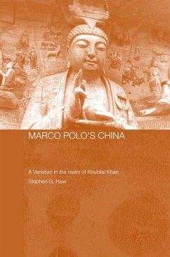 Marco Polo's China (eBook, ePUB) - Haw, Stephen G.